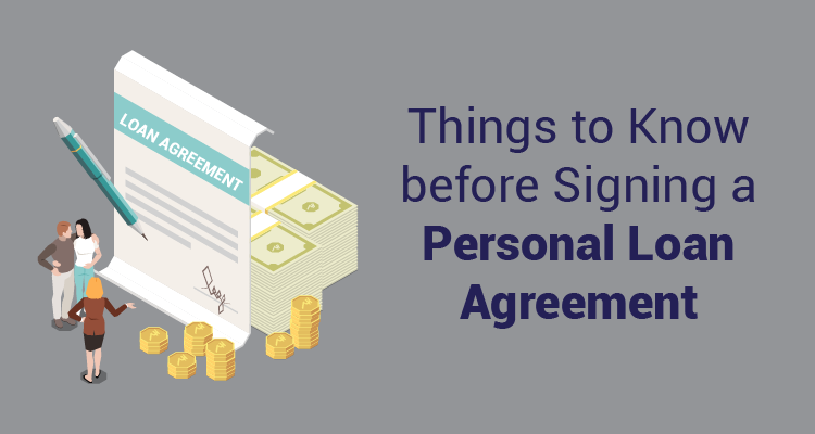 Factors to Know before Signing Personal Loan Agreement | IIFL Finance