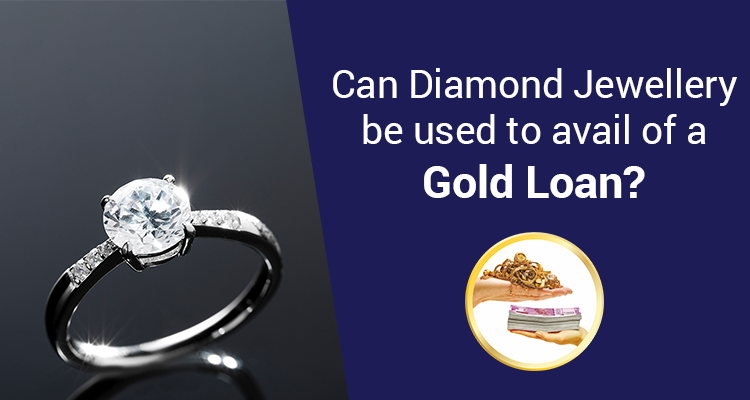 How can I get a Loan against Diamond Jewellery?  IIFL Finance