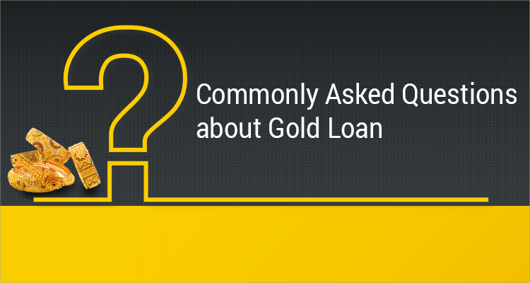 Commonly Asked Questions About Gold Loan IIFL Finance