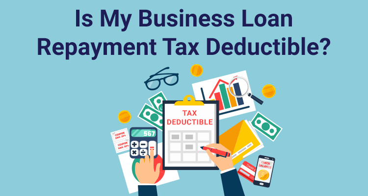 Is My Business Loan Repayment Tax Deductible IIFL Finance