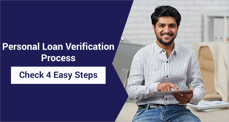 Personal Loan Verification Process Check 4 Easy Steps Iifl Finance 4636