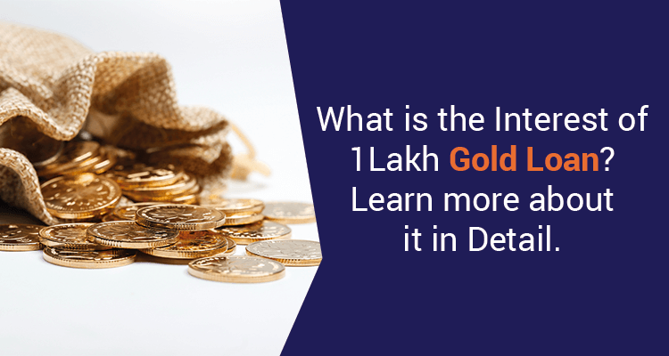 what-is-the-interest-of-1-lakh-gold-loan-iifl-finance